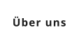 Über uns