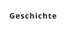 Geschichte